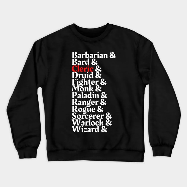 I'm The Cleric - D&D Class Print Crewneck Sweatshirt by DungeonDesigns